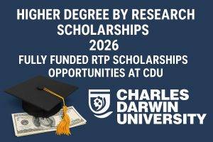 Higher Degree by Research Scholarships 2026 Fully Funded RTP Scholarships Opportunities at CDU
